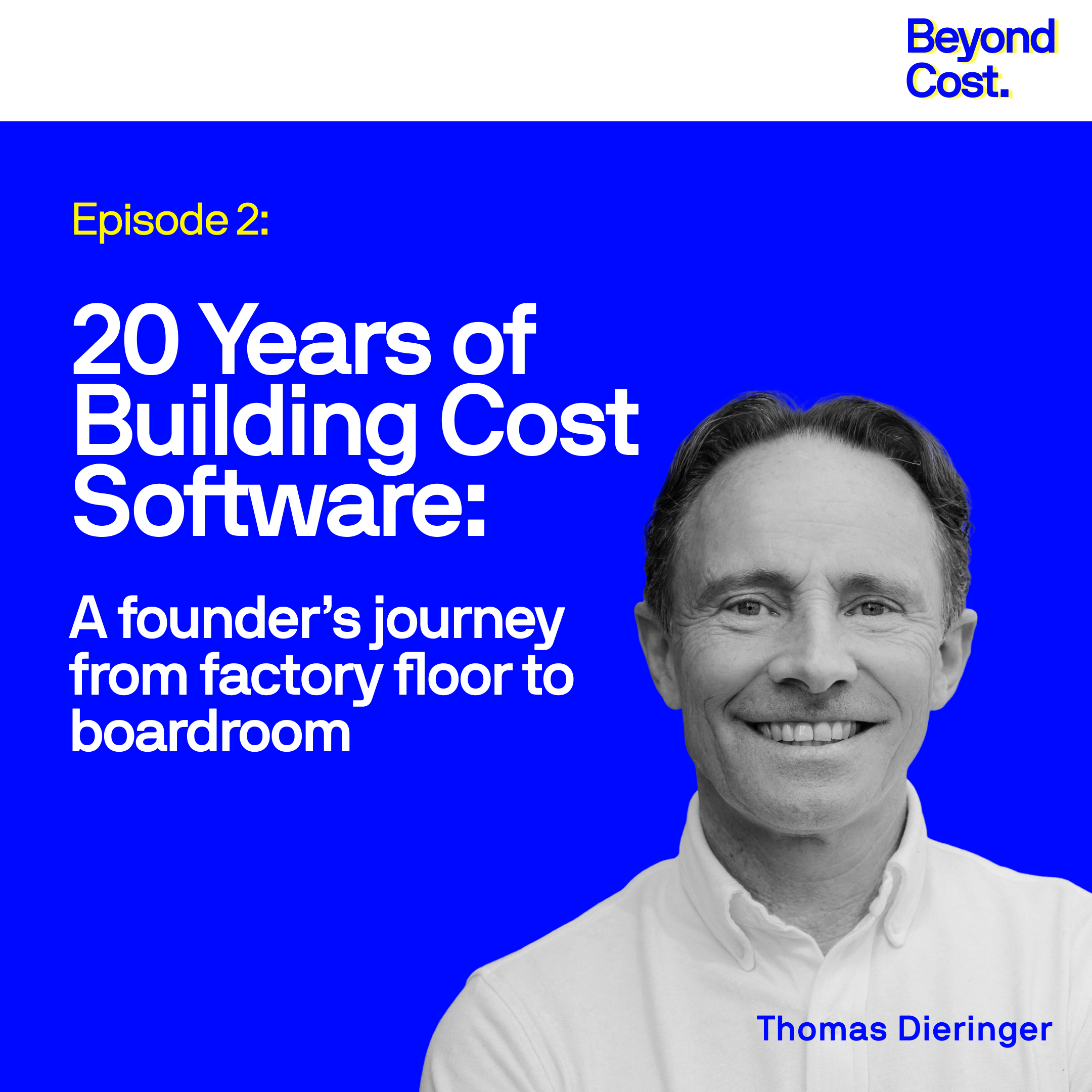 20 Years of Building Cost Software: A Founder’s Journey From Factory Floor to Boardroom